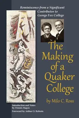 Die Entstehung eines Quäker-Colleges - The Making of a Quaker College