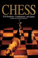 Schach: 5334 Probleme, Kombinationen und Partien - Chess: 5334 Problems, Combinations and Games