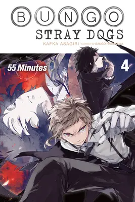 Bungo Stray Dogs, Bd. 4 (Light Novel): 55 Minuten - Bungo Stray Dogs, Vol. 4 (Light Novel): 55 Minutes