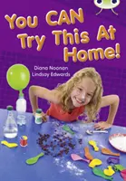 Bug Club Independent Non Fiction Year Two Gold A You CAN Try This at Home