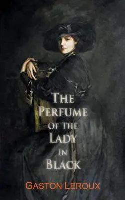 Das Parfüm der Dame in Schwarz - The Perfume of the Lady in Black