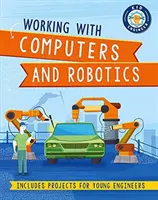 Kinder-Ingenieur: Arbeiten mit Computern und Robotik - Kid Engineer: Working with Computers and Robotics