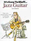 Es ist leicht zu bluffen... Jazz-Gitarre - It's Easy to Bluff... Jazz Guitar