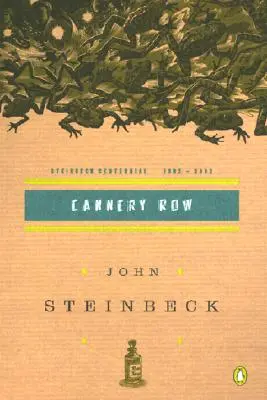 Cannery Row: (Hundertjährige Ausgabe) - Cannery Row: (Centennial Edition)