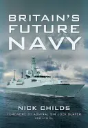 Großbritanniens zukünftige Marine - Britain's Future Navy