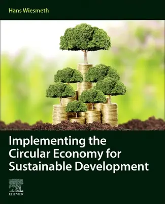 Die Umsetzung der Kreislaufwirtschaft für eine nachhaltige Entwicklung - Implementing the Circular Economy for Sustainable Development