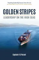 Goldene Streifen: Leadership auf hoher See - Golden Stripes: Leadership on the High Seas