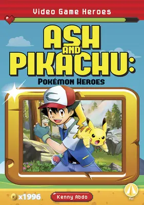 Ash und Pikachu: Pokmon Heroes - Ash and Pikachu: Pokmon Heroes