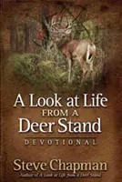 Ein Blick auf das Leben vom Hirschstand aus - A Look at Life from a Deer Stand Devotional