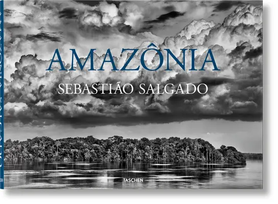 Sebastio Salgado. Amazien - Sebastio Salgado. Amaznia