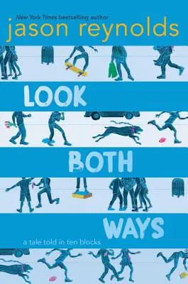 Schau in beide Richtungen: Eine Geschichte in zehn Blöcken - Look Both Ways: A Tale Told in Ten Blocks