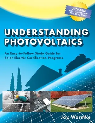 Fotovoltaik verstehen: Planung und Installation von Solarsystemen für Wohngebäude (2021) - Understanding Photovoltaics: Designing and Installing Residential Solar Systems (2021)