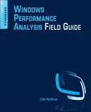 Handbuch zur Windows-Leistungsanalyse - Windows Performance Analysis Field Guide