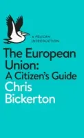 Die Europäische Union: Ein Leitfaden für Bürgerinnen und Bürger - The European Union: A Citizen's Guide