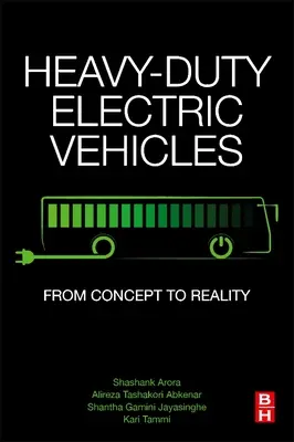 Elektrofahrzeuge für den Schwerlastverkehr: Vom Konzept zur Realität - Heavy-Duty Electric Vehicles: From Concept to Reality