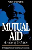 Gegenseitige Hilfe: Ein Faktor der Evolution - Mutual Aid: A Factor of Evolution