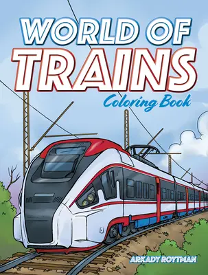 World of Trains Malbuch - World of Trains Coloring Book