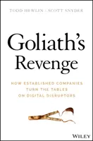 Die Rache des Goliath: Wie etablierte Unternehmen den Spieß umdrehen - Goliath's Revenge: How Established Companies Turn the Tables on Digital Disruptors