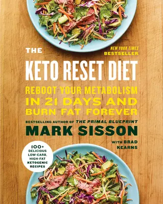 Die Keto Reset Diät: Rebooten Sie Ihren Stoffwechsel in 21 Tagen und verbrennen Sie Fett für immer - The Keto Reset Diet: Reboot Your Metabolism in 21 Days and Burn Fat Forever