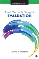 Mixed Methods Design in der Evaluation - Mixed Methods Design in Evaluation