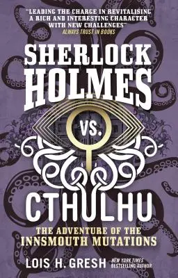 Sherlock Holmes gegen Cthulhu: Das Abenteuer der Innsmouth-Mutationen - Sherlock Holmes vs. Cthulhu: The Adventure of the Innsmouth Mutations