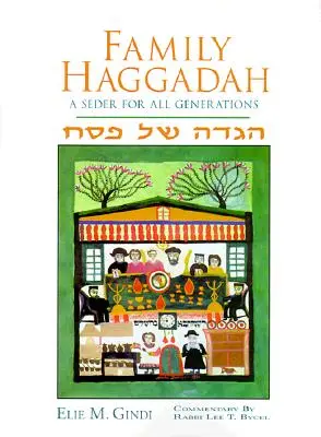 Familien-Haggada: Ein Seder für alle Generationen - Family Haggadah: A Seder for All Generations