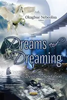 Träume und Träumen - Analyse, Interpretation und Bedeutung - Dreams and Dreaming - Analysis, Interpretation and Meaning