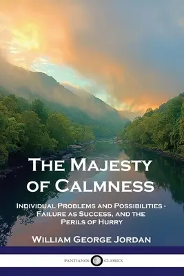 Die Majestät der Gelassenheit: Individuelle Probleme und Möglichkeiten - Scheitern als Erfolg und die Gefahren der Eile - The Majesty of Calmness: Individual Problems and Possibilities - Failure as Success, and the Perils of Hurry