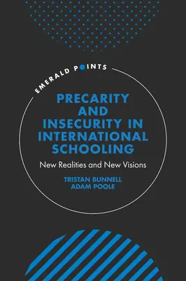 Prekarität und Unsicherheit im internationalen Schulwesen: Neue Realitäten und neue Visionen - Precarity and Insecurity in International Schooling: New Realities and New Visions