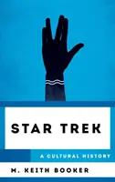 Star Trek: Eine Kulturgeschichte - Star Trek: A Cultural History