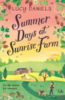 Summer Days at Sunrise Farm - die charmante und romantische Urlaubslektüre - Summer Days at Sunrise Farm - the charming and romantic holiday read
