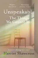 Unaussprechlich: Die Dinge, die wir nicht sagen können - Unspeakable: The Things We Cannot Say