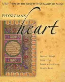 Ärzte des Herzens: Eine Sufi-Ansicht der 99 Namen Allahs - Physicians of the Heart: A Sufi View of the 99 Names of Allah