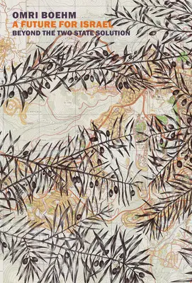 Die Republik Haifa: Eine demokratische Zukunft für Israel - Haifa Republic: A Democratic Future for Israel