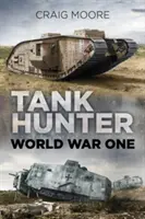 Panzerjäger: Erster Weltkrieg - Tank Hunter: World War One