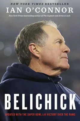 Belichick: Die Entstehung des größten Fußballtrainers aller Zeiten - Belichick: The Making of the Greatest Football Coach of All Time