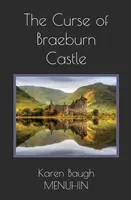 Der Fluch von Schloss Braeburn: Ein schottisches Spukschloss-Mysterium - The Curse of Braeburn Castle: A Haunted Scottish Castle Murder Mystery