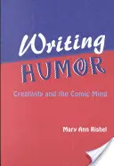 Humor schreiben: Kreativität und der komische Geist - Writing Humor: Creativity and the Comic Mind