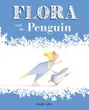 Flora und der Pinguin (Flora and the Penguin) - Flora and the Penguin