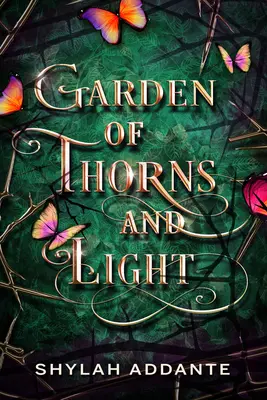 Garten der Dornen und des Lichts - Garden of Thorns and Light