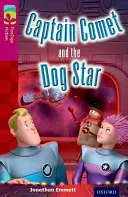 Oxford Reading TreeTops Fiction: Stufe 10: Kapitän Komet und der Hundsstern - Oxford Reading Tree TreeTops Fiction: Level 10: Captain Comet and the Dog Star