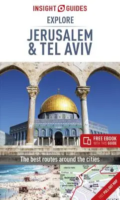 Insight Guides Jerusalem & Tel Aviv entdecken (Reiseführer mit Gratis-Ebook) - Insight Guides Explore Jerusalem & Tel Aviv (Travel Guide with Free Ebook)