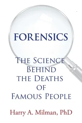 Forensik: Die Wissenschaft hinter den Todesfällen berühmter Menschen - Forensics: The Science Behind the Deaths of Famous People