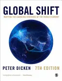 Globale Verschiebung: Kartierung der sich verändernden Konturen der Weltwirtschaft - Global Shift: Mapping the Changing Contours of the World Economy