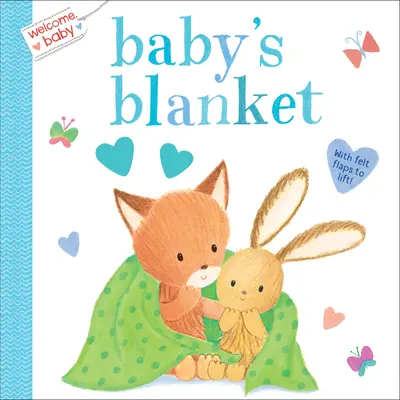 Willkommen, Baby: Baby's Kuscheldecke - Welcome, Baby: Baby's Blanket