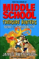 Schatzjäger: Das Geheimnis der Verbotenen Stadt - (Treasure Hunters 3) - Treasure Hunters: Secret of the Forbidden City - (Treasure Hunters 3)