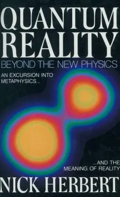 Quantenrealität: Jenseits der neuen Physik - Quantum Reality: Beyond the New Physics