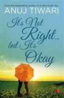 Es ist nicht richtig... Aber es ist okay - It's Not Right... But it's Okay
