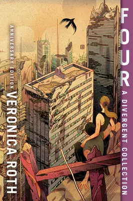 Vier: Eine Divergent-Sammlung Jubiläumsausgabe - Four: A Divergent Collection Anniversary Edition