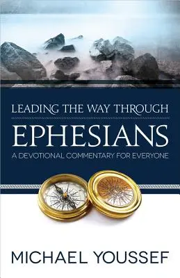 Auf dem Weg durch den Epheserbrief - Leading the Way Through Ephesians